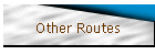 Other Routes